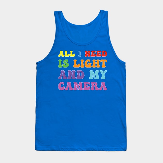 All I Need Is Light And My Camera Bright Retro Style Tank Top by DPattonPD